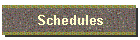 Schedule